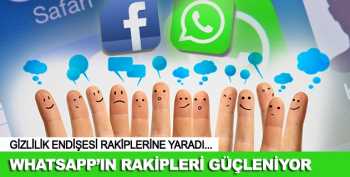 WhatsApp'ın rakipleri şimdi güçleniyor