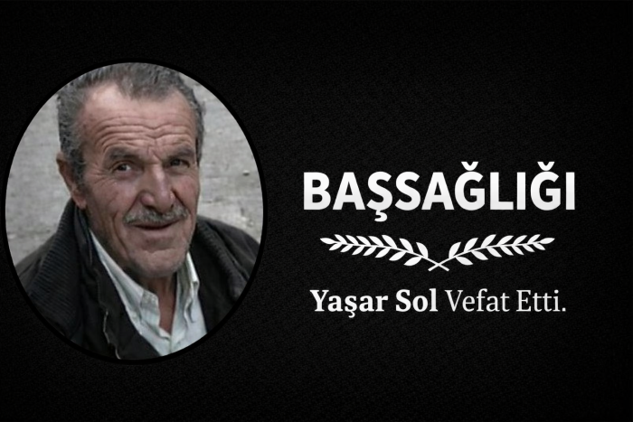 Yaşar Sol Hayatını Kaybetti!..