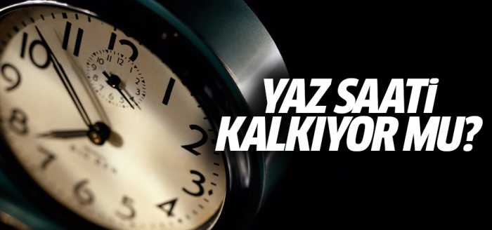 Yaz saati uygulamasında flaş karar!