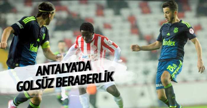 Ziraat Türkiye Kupası'nda Antalyaspor sahasında Fenerbahçe'yi konuk etti. Maç 0-0 berabere sonuçlandı