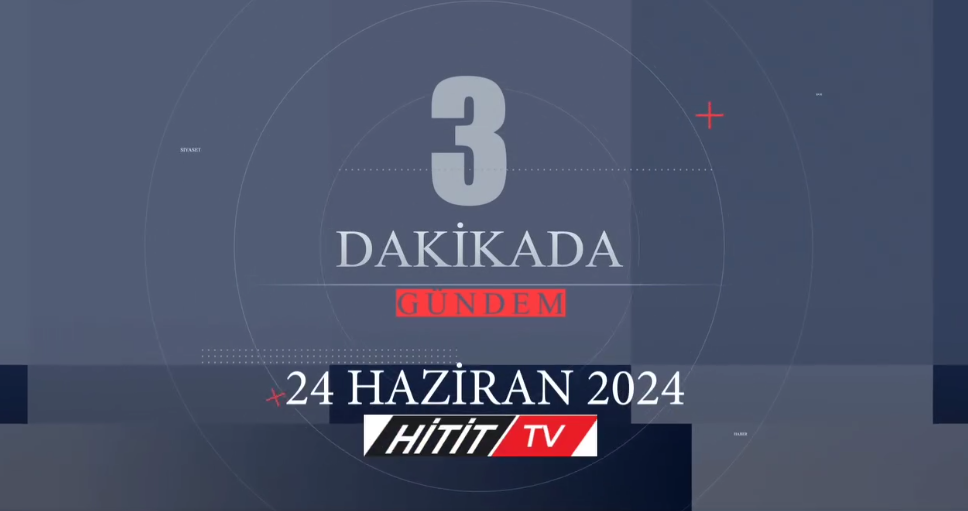 3 Dakikada 24.06.2024 Türkiye Gündemi! 
