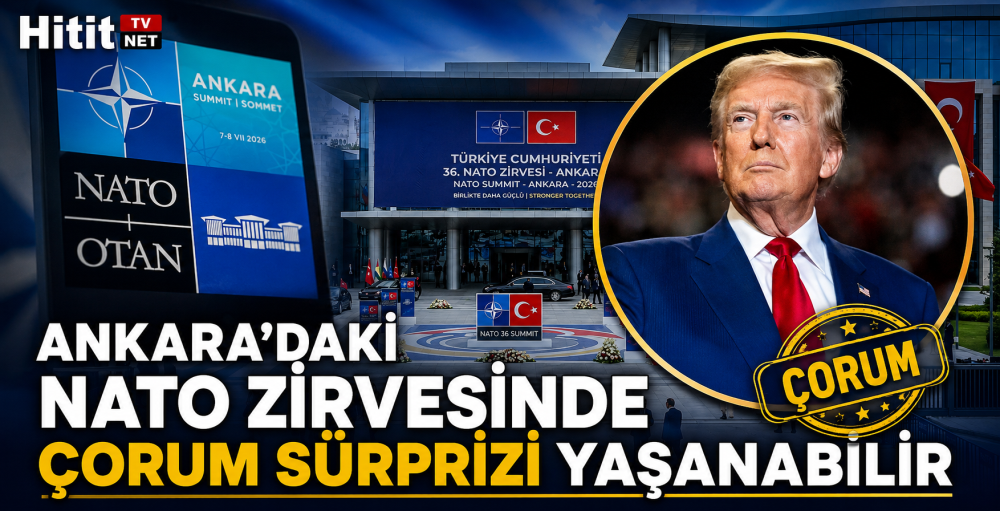 Ankara'daki NATO Zirvesinde Çorum Sürprizi Yaşanab…