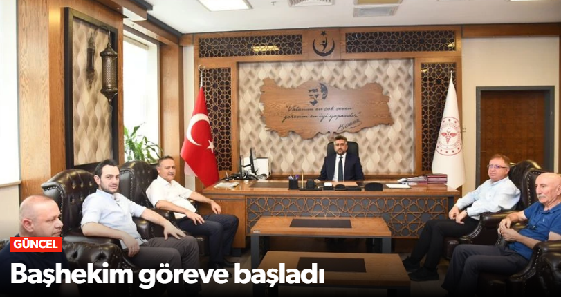 Başhekim Doç. Dr. Muhammed Gömeç Göreve Başla…