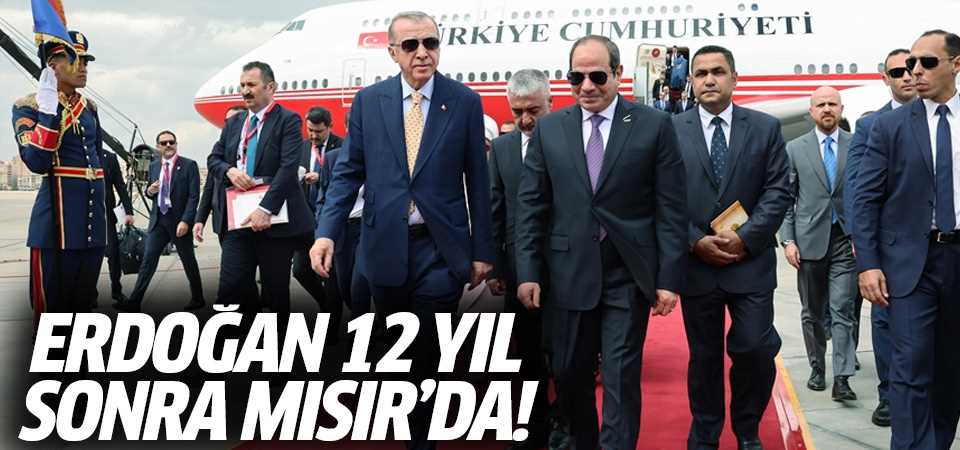 Başkan Erdoğan 12 yıl sonra Mısır'da! 