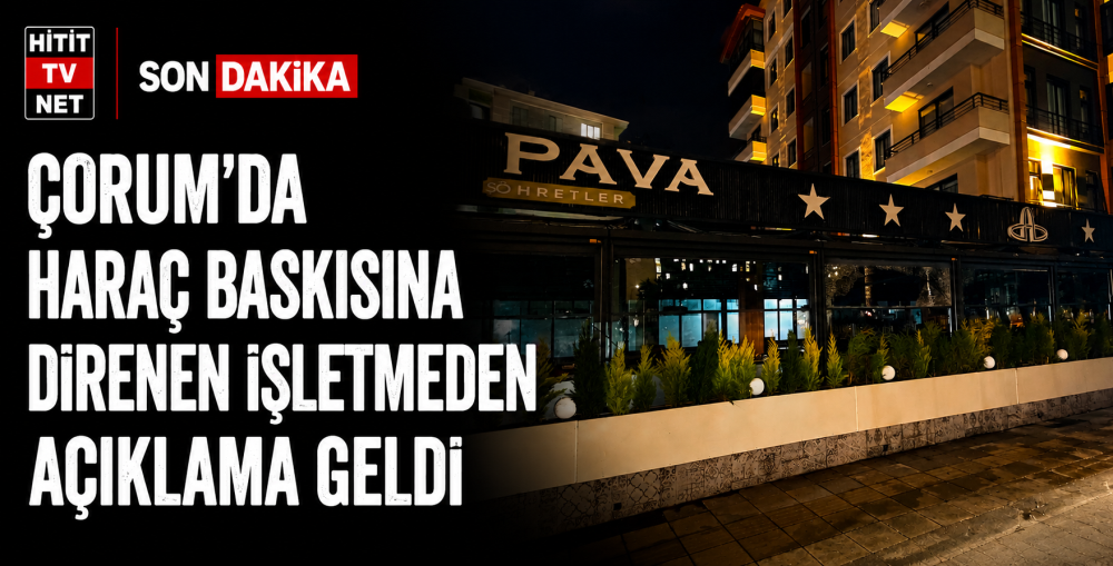 Çorum’da Haraç Baskısına Direnen İşletmeden Açıklama!