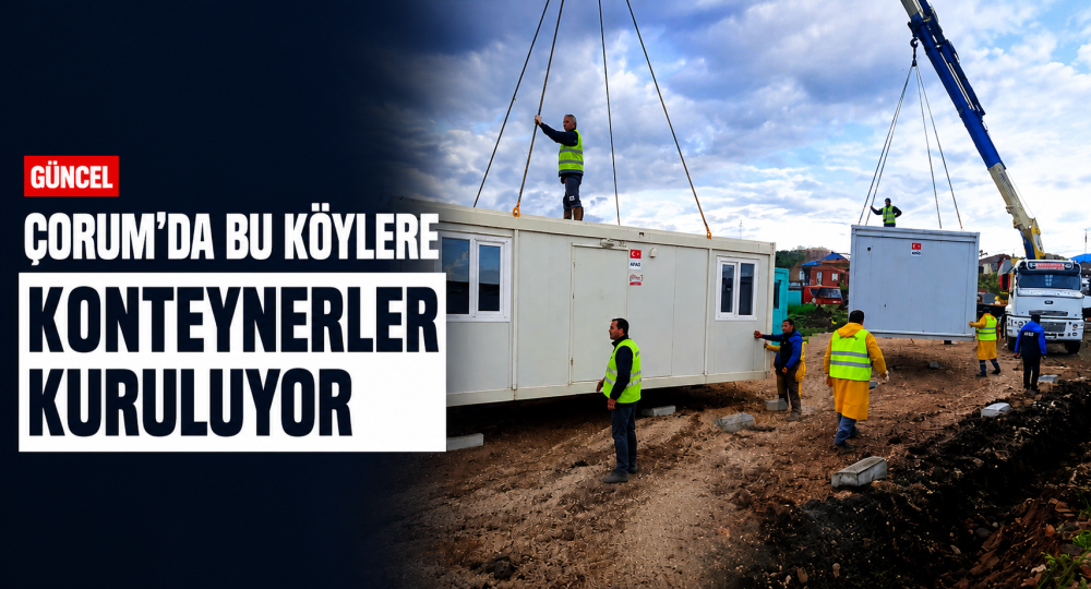 Çorum’da Hortum Felaketi: AFAD Sahada, Konteynerler Kuruluyor
