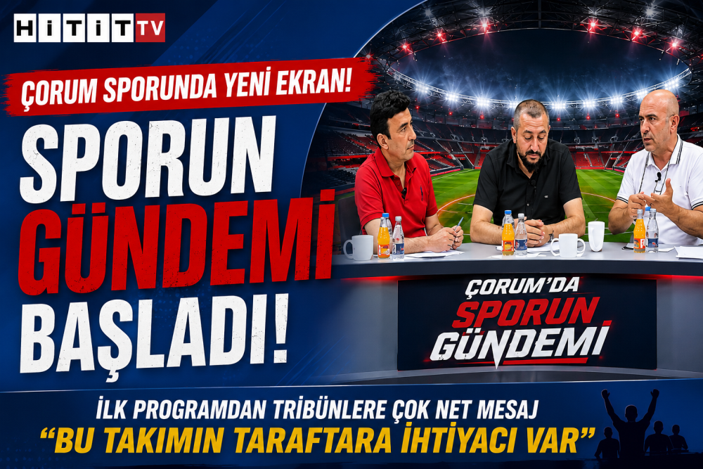 Çorum’da Sporun Gündemi Başladı! Çorum FK Bu Masada Konuşulacak