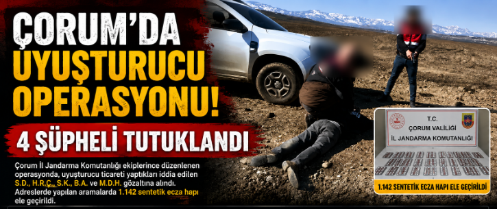 Çorum'da Uyuşturucu Operasyonu! 4 Şüpheli Tut…