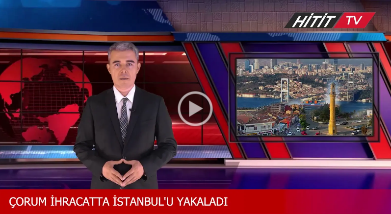 Çorum Mücevher İhracatında İstanbul'u yakalad…