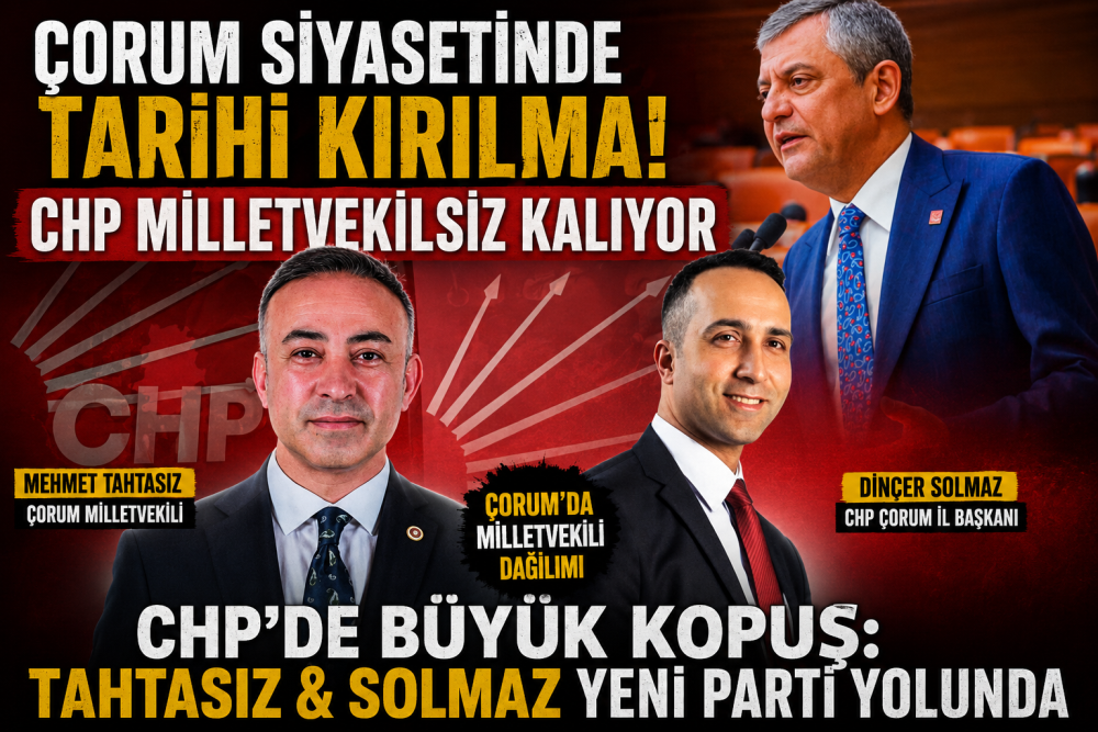 Çorum Siyasetinde Tarihi Kırılma! CHP Milletv…