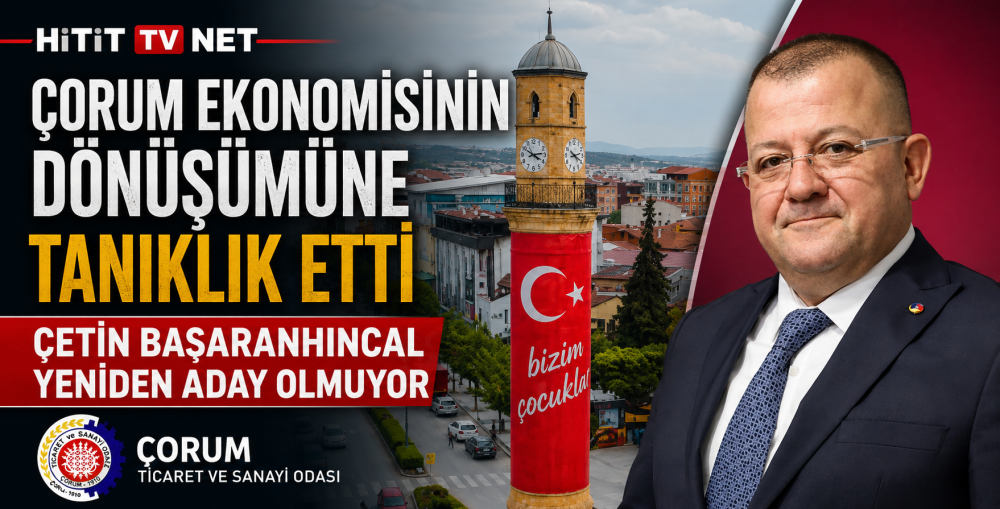 Çorum TSO’da Bir Dönem Sona Eriyor
