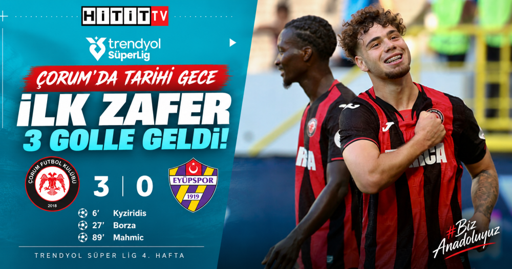 Çorum’un Süper Lig’deki ilk zaferi! Tarihi 3 puan …