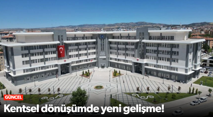 Kentsel Dönüşümde Yeni Gelişme!