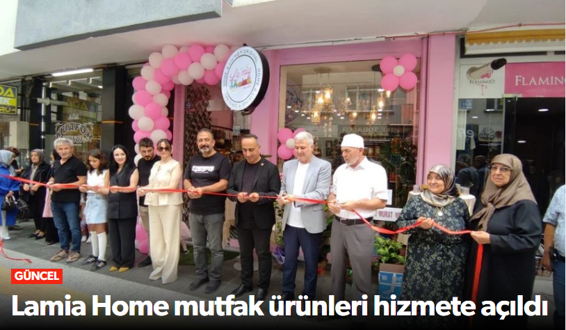Lamia Home mutfak ürünleri hizmete açıldı!