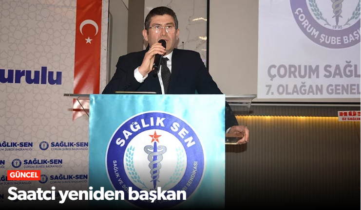 SAĞLIK-SEN Çorum’da Güven Tazeledi