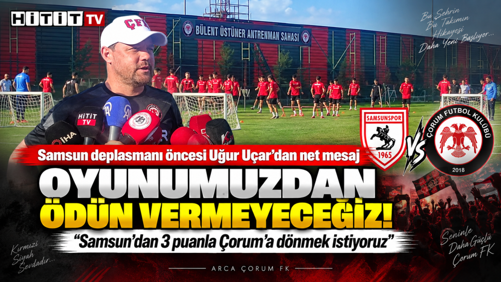 Samsun deplasmanı öncesi Uğur Uçar’dan net me…