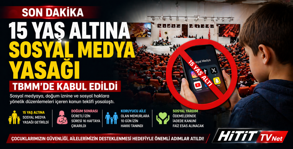 TBMM’de Kabul Edildi"15 Yaş Altına Sosyal Medya Ya…