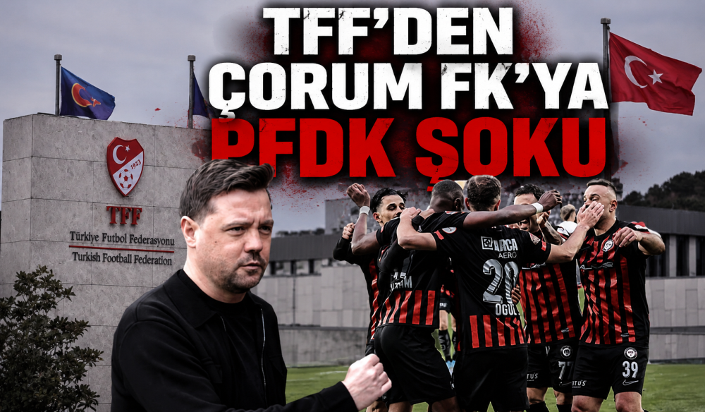 TFF Çorum FK teknik direktörü Uğur Uçar'ı PFDK'ya sevk etti