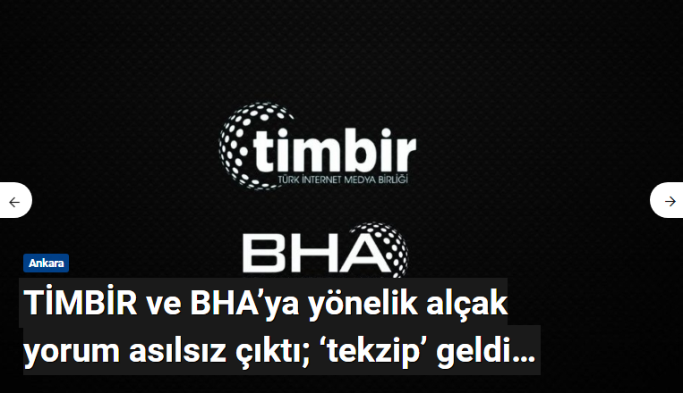 TİMBİR ve BHA’ya yönelik alçak yorum asılsız …